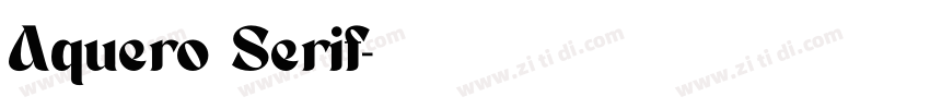 Aquero Serif字体转换